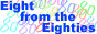 Eight from the 80s